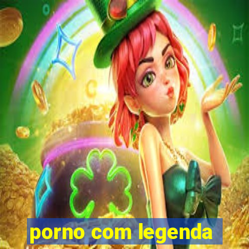 porno com legenda